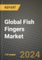 Global Fish Fingers Market Outlook Report: Industry Size, Competition, Trends and Growth Opportunities by Region, YoY Forecasts from 2024 to 2031 - Product Image