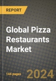 Global Pizza Restaurants Market Outlook Report: Industry Size, Competition, Trends and Growth Opportunities by Region, YoY Forecasts from 2024 to 2031- Product Image