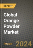 Global Orange Powder Market Outlook Report: Industry Size, Competition, Trends and Growth Opportunities by Region, YoY Forecasts from 2024 to 2031- Product Image