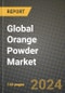 Global Orange Powder Market Outlook Report: Industry Size, Competition, Trends and Growth Opportunities by Region, YoY Forecasts from 2024 to 2031 - Product Image