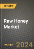 Raw Honey Market Outlook Report: Industry Size, Competition, Trends and Growth Opportunities by Region, YoY Forecasts from 2024 to 2031- Product Image