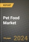 Pet Food Market: Industry Size, Share, Competition, Trends, Growth Opportunities and Forecasts by Region - Insights and Outlook by Product, 2024 to 2031 - Product Thumbnail Image