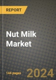 Nut Milk Market Outlook Report: Industry Size, Competition, Trends and Growth Opportunities by Region, YoY Forecasts from 2024 to 2031- Product Image