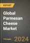 Global Parmesan Cheese Market Outlook Report: Industry Size, Competition, Trends and Growth Opportunities by Region, YoY Forecasts from 2024 to 2031 - Product Image