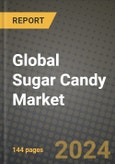 Global Sugar Candy Market Outlook Report: Industry Size, Competition, Trends and Growth Opportunities by Region, YoY Forecasts from 2024 to 2031- Product Image