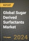 Global Sugar Derived Surfactants Market Outlook Report: Industry Size, Competition, Trends and Growth Opportunities by Region, YoY Forecasts from 2024 to 2031 - Product Image