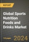 Global Sports Nutrition Foods and Drinks Market Outlook Report: Industry Size, Competition, Trends and Growth Opportunities by Region, YoY Forecasts from 2024 to 2031 - Product Thumbnail Image