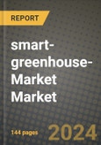 smart-greenhouse-Market Market Outlook Report: Industry Size, Competition, Trends and Growth Opportunities by Region, YoY Forecasts from 2024 to 2031- Product Image