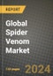 Global Spider Venom Market Outlook Report: Industry Size, Competition, Trends and Growth Opportunities by Region, YoY Forecasts from 2024 to 2031 - Product Image