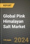 Global Pink Himalayan Salt Market Outlook Report: Industry Size, Competition, Trends and Growth Opportunities by Region, YoY Forecasts from 2024 to 2031 - Product Image