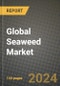 Global Seaweed Market Outlook Report: Industry Size, Competition, Trends and Growth Opportunities by Region, YoY Forecasts from 2024 to 2031 - Product Image