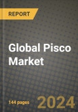 Global Pisco Market Outlook Report: Industry Size, Competition, Trends and Growth Opportunities by Region, YoY Forecasts from 2024 to 2031- Product Image