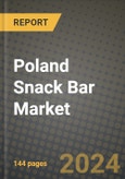 2025 Poland Snack Bar Market Report - Industry Size, Competition, Trends and Growth Opportunities by Region - Forecast by Types and Applications (2024-2032)- Product Image