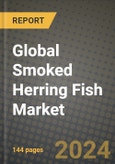 Global Smoked Herring Fish Market Outlook Report: Industry Size, Competition, Trends and Growth Opportunities by Region, YoY Forecasts from 2024 to 2031- Product Image