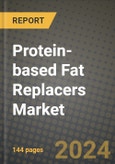 Protein-based Fat Replacers Market Outlook Report: Industry Size, Competition, Trends and Growth Opportunities by Region, YoY Forecasts from 2024 to 2031- Product Image