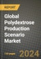 Global Polydextrose Production Scenario Market Outlook Report: Industry Size, Competition, Trends and Growth Opportunities by Region, YoY Forecasts from 2024 to 2031 - Product Image