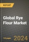 Global Rye Flour Market Outlook Report: Industry Size, Competition, Trends and Growth Opportunities by Region, YoY Forecasts from 2024 to 2031 - Product Image