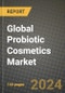 Global Probiotic Cosmetics Market Outlook Report: Industry Size, Competition, Trends and Growth Opportunities by Region, YoY Forecasts from 2024 to 2031 - Product Image
