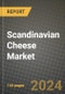 2025 Scandinavian Cheese Market Report - Industry Size, Competition, Trends and Growth Opportunities by Region - Forecast by Types and Applications (2024-2032) - Product Thumbnail Image