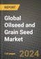 Global Oilseed and Grain Seed Market Outlook Report: Industry Size, Competition, Trends and Growth Opportunities by Region, YoY Forecasts from 2024 to 2031 - Product Image