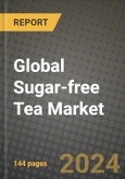 Global Sugar-free Tea Market Outlook Report: Industry Size, Competition, Trends and Growth Opportunities by Region, YoY Forecasts from 2024 to 2031- Product Image