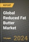 Global Reduced Fat Butter Market Outlook Report: Industry Size, Competition, Trends and Growth Opportunities by Region, YoY Forecasts from 2024 to 2031 - Product Image