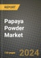 Papaya Powder Market Outlook Report: Industry Size, Competition, Trends and Growth Opportunities by Region, YoY Forecasts from 2024 to 2031 - Product Thumbnail Image