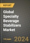 Global Specialty Beverage Stabilizers Market Outlook Report: Industry Size, Competition, Trends and Growth Opportunities by Region, YoY Forecasts from 2024 to 2031 - Product Image