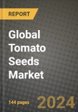 Global Tomato Seeds Market Outlook Report: Industry Size, Competition, Trends and Growth Opportunities by Region, YoY Forecasts from 2024 to 2031- Product Image