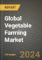 Global Vegetable Farming Market Outlook Report: Industry Size, Competition, Trends and Growth Opportunities by Region, YoY Forecasts from 2024 to 2031 - Product Image