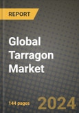 Global Tarragon Market Outlook Report: Industry Size, Competition, Trends and Growth Opportunities by Region, YoY Forecasts from 2024 to 2031- Product Image