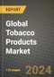 Global Tobacco Products Market Outlook Report: Industry Size, Competition, Trends and Growth Opportunities by Region, YoY Forecasts from 2024 to 2031 - Product Thumbnail Image