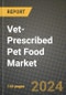 Vet-Prescribed Pet Food Market Outlook Report: Industry Size, Competition, Trends and Growth Opportunities by Region, YoY Forecasts from 2024 to 2031 - Product Thumbnail Image