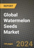 Global Watermelon Seeds Market Outlook Report: Industry Size, Competition, Trends and Growth Opportunities by Region, YoY Forecasts from 2024 to 2031- Product Image