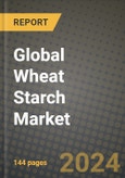 Global Wheat Starch Market Outlook Report: Industry Size, Competition, Trends and Growth Opportunities by Region, YoY Forecasts from 2024 to 2031- Product Image