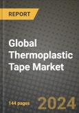 Global Thermoplastic Tape Market Outlook Report: Industry Size, Competition, Trends and Growth Opportunities by Region, YoY Forecasts from 2024 to 2031- Product Image