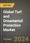 Global Turf and Ornamental Protection Market Outlook Report: Industry Size, Competition, Trends and Growth Opportunities by Region, YoY Forecasts from 2024 to 2031 - Product Image