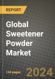 Global Sweetener Powder Market Outlook Report: Industry Size, Competition, Trends and Growth Opportunities by Region, YoY Forecasts from 2024 to 2031- Product Image