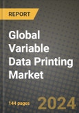 Global Variable Data Printing Market Outlook Report: Industry Size, Competition, Trends and Growth Opportunities by Region, YoY Forecasts from 2024 to 2031- Product Image