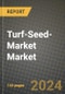 Turf-Seed-Market Market Outlook Report: Industry Size, Competition, Trends and Growth Opportunities by Region, YoY Forecasts from 2024 to 2031 - Product Image