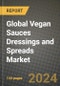 Global Vegan Sauces Dressings and Spreads Market Outlook Report: Industry Size, Competition, Trends and Growth Opportunities by Region, YoY Forecasts from 2024 to 2031 - Product Image