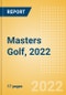 Masters Golf, 2022 - Post Event Analysis - Product Thumbnail Image