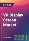 VR Display Screen Market Size, Market Share, Application Analysis, Regional Outlook, Growth Trends, Key Players, Competitive Strategies and Forecasts, 2021 to 2029- Product Image