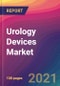 Urology Devices Market Size, Market Share, Application Analysis, Regional Outlook, Growth Trends, Key Players, Competitive Strategies and Forecasts, 2021 to 2029 - Product Thumbnail Image