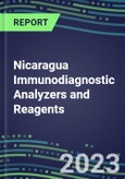 2023-2027 Nicaragua Immunodiagnostic Analyzers and Reagents - Supplier Shares and Competitive Analysis, Volume and Sales Segment Forecasts: Latest Technologies and Instrumentation Pipeline, Emerging Opportunities for Suppliers- Product Image