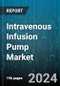 Intravenous Infusion Pump Market by Product, Disease Indication - Global Forecast 2025-2030 - Product Thumbnail Image