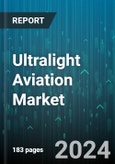 Ultralight Aviation Market by Aircraft Type, Flight Operation, Propulsion, Material, Technology, System, End Use - Global Forecast 2025-2030- Product Image