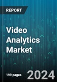 Video Analytics Market by Component, Deployment Model, Application, Vertical - Global Forecast 2025-2030- Product Image