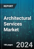 Architectural Services Market by Service Type, End-user - Global Forecast 2025-2030- Product Image