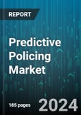 Predictive Policing Market by Technology, End-Use - Global Forecast 2025-2030- Product Image